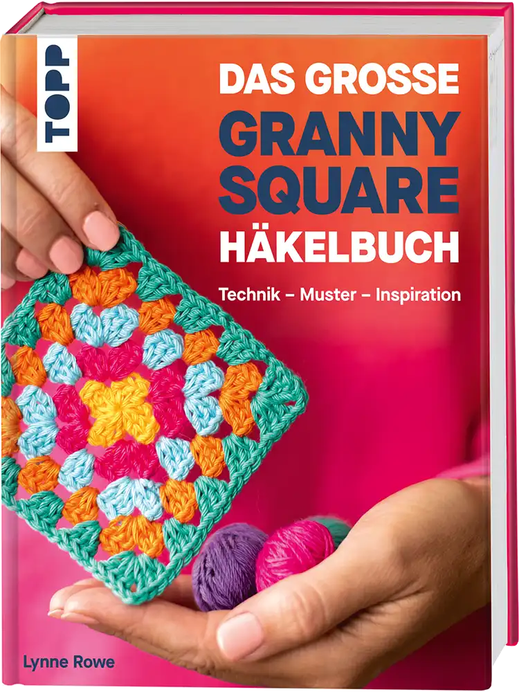 TOPP | Das große Granny Square Häkelbuch