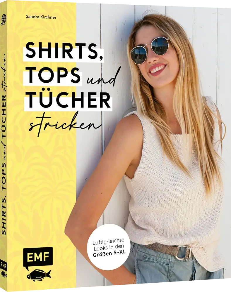 EMF | Shirts, Tops und Tücher stricken