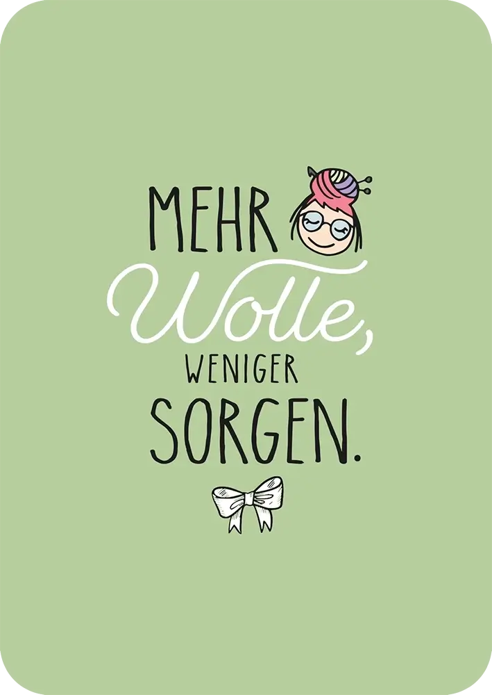 #Design_Karte 10: Grün - Mehr Wolle, weniger Sorgen.
