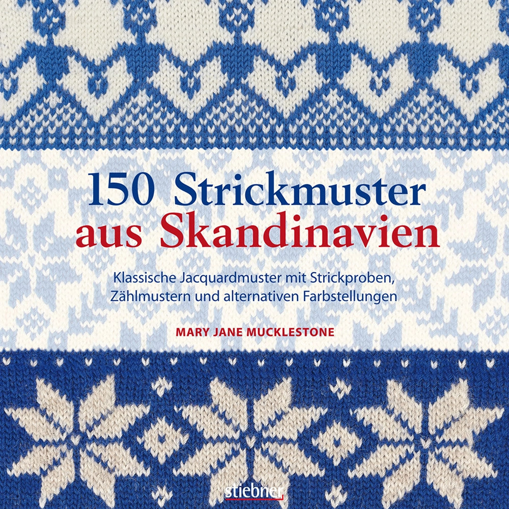 Stiebner | 150 Strickmuster aus Skandinavien