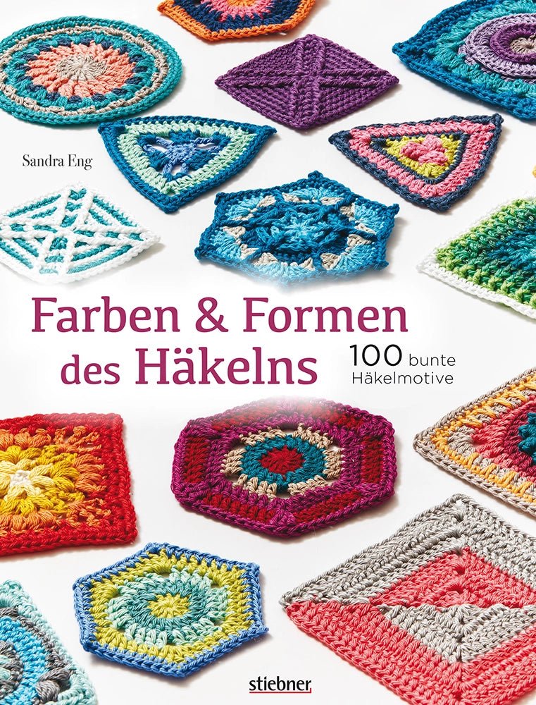 Stiebner | Farben und Formen des Häkelns