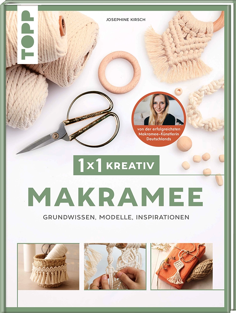 TOPP | 1x1 kreativ Makramee | Grundwissen, Knüpfmodelle, Inspirationen