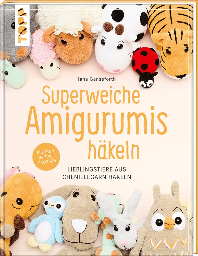 TOPP | Superweiche Amigurumis häkeln