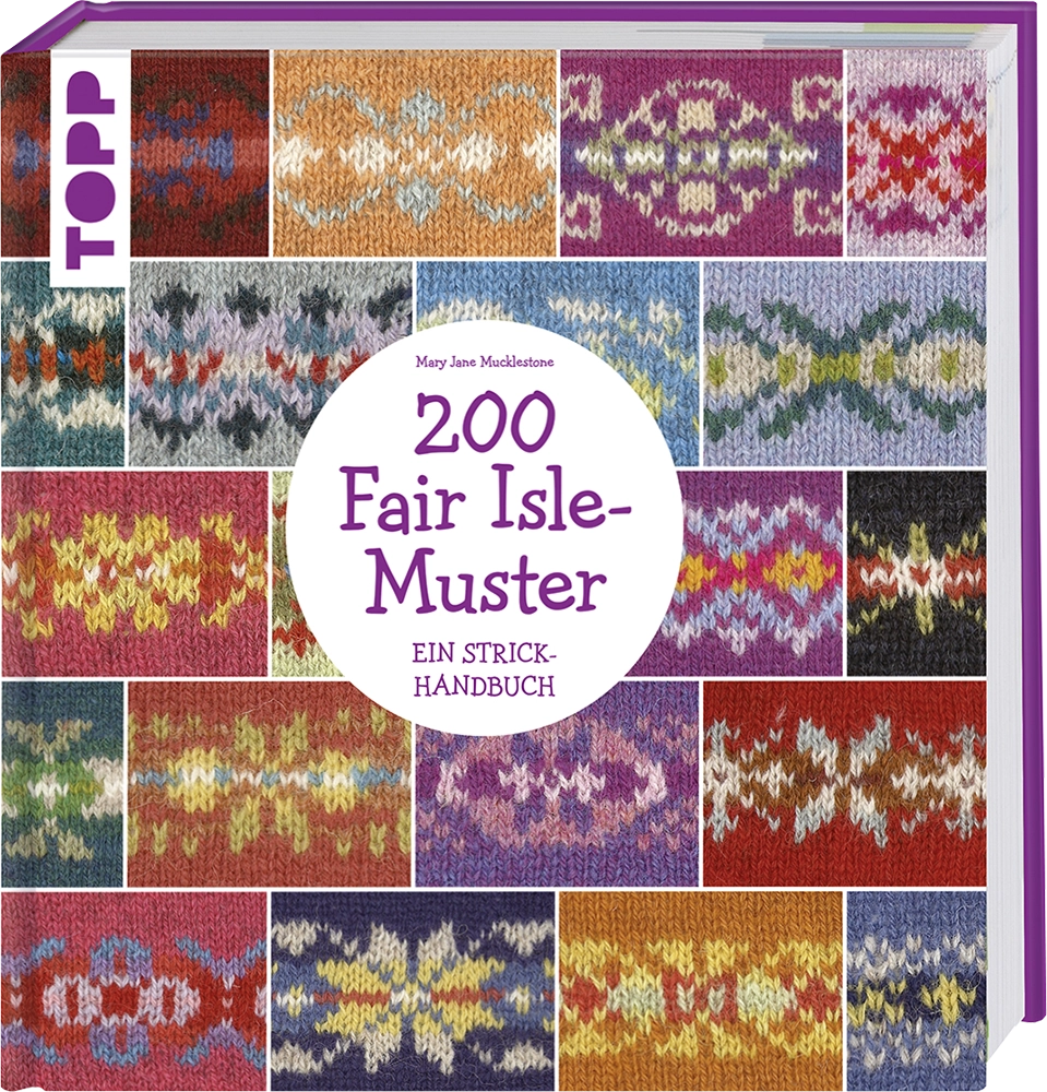 TOPP | 200 Fair Isle-Muster | Ein Strickhandbuch