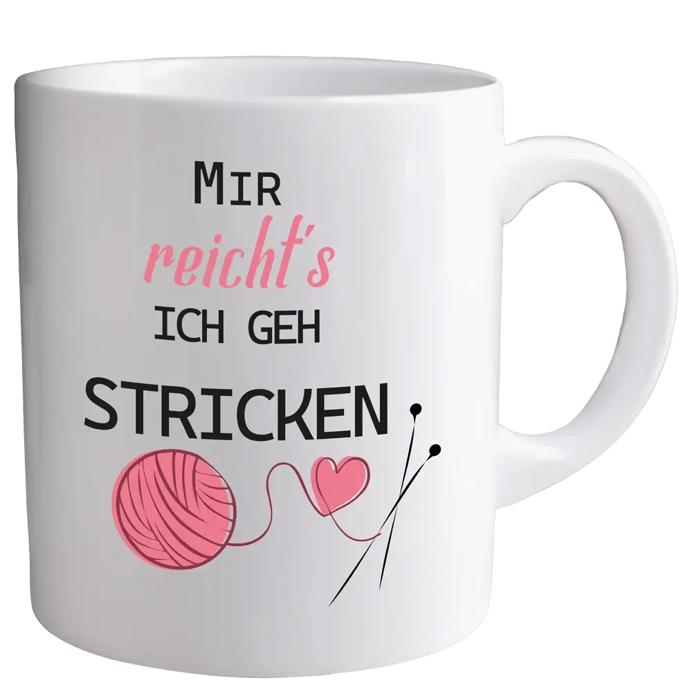 Tasse T03: Mir reichts, ich geh Stricken