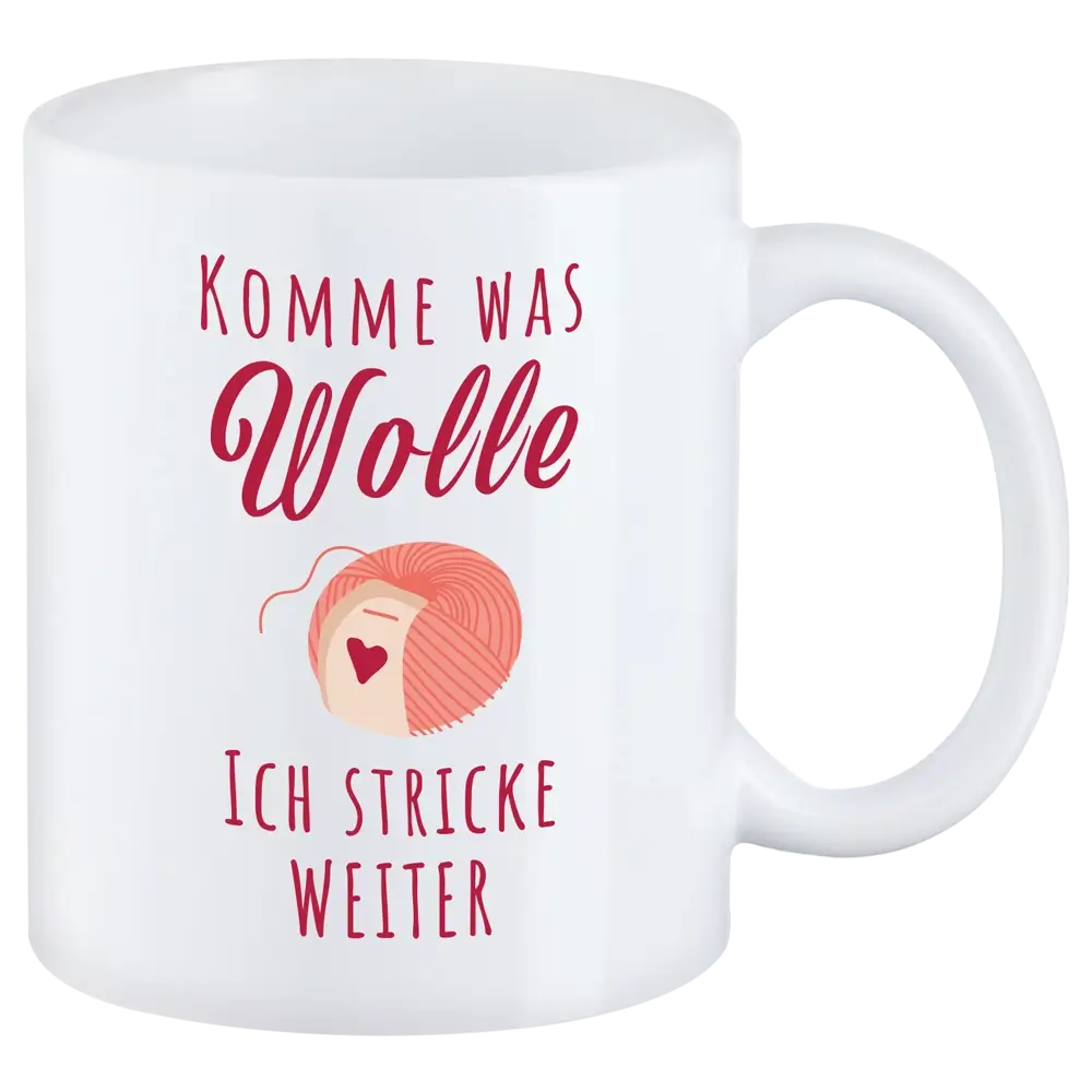 Tasse T22: Komme was Wolle...Ich stricke weiter