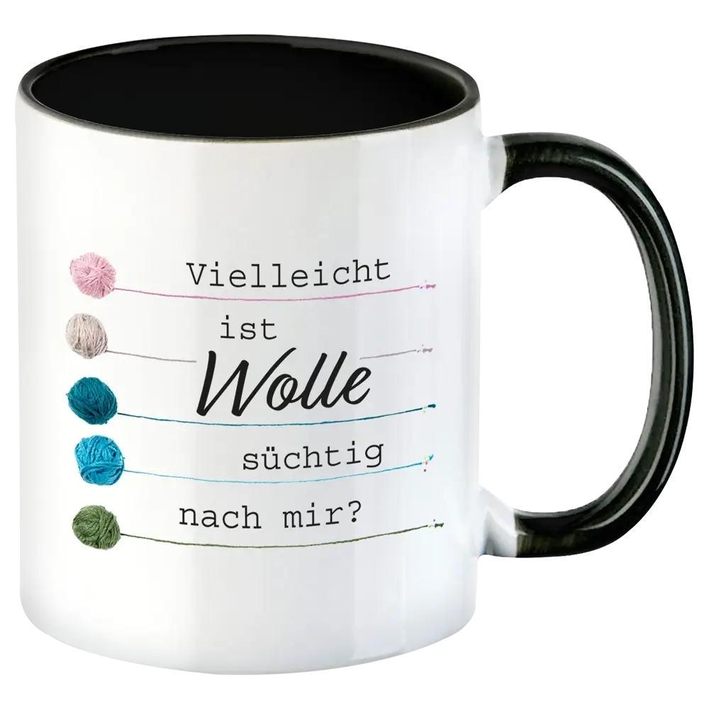 Tasse T79: Vielleicht ist Wolle süchtig nach mir?